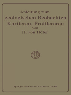 cover image of Anleitung zum geologischen Beobachten, Kartieren und Profilieren